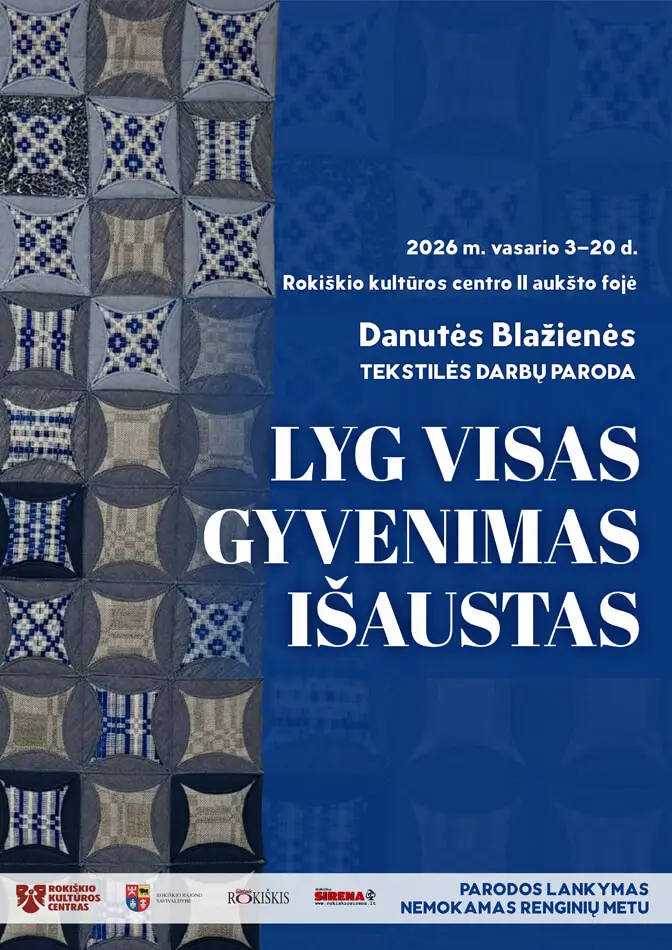 Danutės Blažienės tekstilės darbų paroda LYG VISAS GYVENIMAS IŠAUSTAS