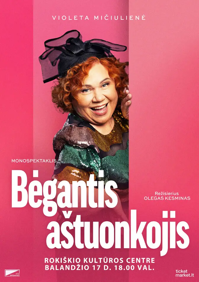 Monospektaklis BĖGANTIS AŠTUONKOJIS (N-7)